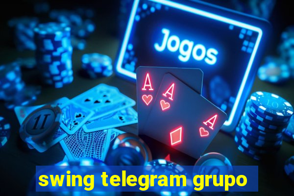 swing telegram grupo